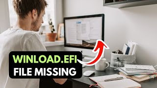 Winload efi File Missing Error on Windows 11 RESOLVED [upl. by Susi]