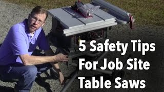 Five Tips for Jobsite Table Saw Safety [upl. by Jaeger]