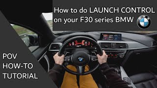 How to do LAUNCH CONTROL on your F30 series BMW [upl. by Nnawtna]