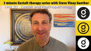 Working with psychopathology in Gestalt therapy • 3 minute Gestalt series 20 [upl. by Orwin425]