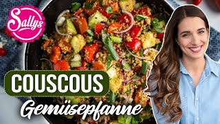 Couscous Gemüse Pfanne  One Pot Gericht in 20 Minuten  Vegan  Ramadan Rezept  Sallys Welt [upl. by Klatt886]