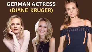 The Life Story Of German Beautiful Actress Diane Kruger [upl. by Nnyw]