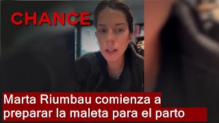 Marta Riumbau comienza a preparar la maleta para el parto [upl. by Cavan]