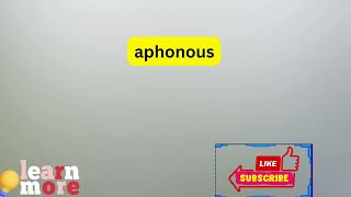 How to Pronounce aphonous [upl. by Tsui]