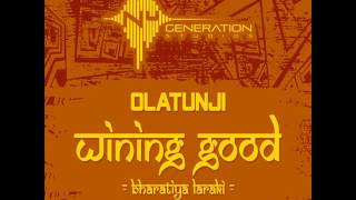 Olatunji  Wining Good Bharati Laraki  March 2014  Nu Generation Studios [upl. by Pelag830]