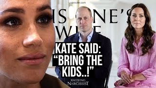 Kate Said quotBring the Kidsquot  Meghan Markle [upl. by Eecart]