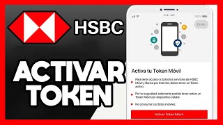 ✅COMO ACTIVAR TOKEN HSBC MOVIL [upl. by Linehan772]