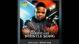 HarryCane feat WanitwaMos  Whistle Song  snatched You [upl. by Mellisent495]