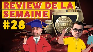 REVIEW POKER DE LA SEMAINE AVEC LE COACH 28  SPECIAL WSOPC [upl. by Alyad]