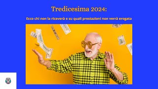 Tredicesima 2024 ecco chi non la riceverà e su quali prestazioni non verrà erogata [upl. by Winograd991]