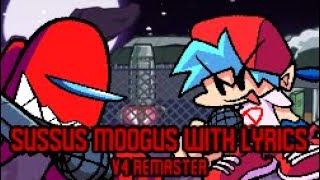 Sussus Moogus vs Impostor with Lyrics by NicoIsNXXT Defoes V4 Remaster [upl. by Berkie]