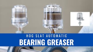 Hog Slat Automatic Bearing Greaser [upl. by Joacimah212]