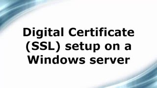 Digital Certificate setup on Windows server [upl. by Biddie]