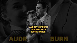 Audrey Hepburn and Gregory Peck Romantic DANCE 🎬 [upl. by Anovahs]