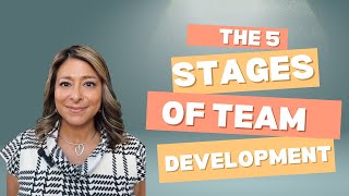 The 5 Stages of Team Development [upl. by Konrad]