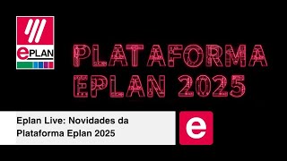 Eplan Live Novidades da Plataforma Eplan 2025 [upl. by Joshuah]