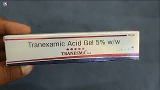 TRANESMA Gel  Tranexamic Acid Gel 5 ww  TRANESMA Gel Uses Side effects benefits Dosage Fayde [upl. by Yenahteb]