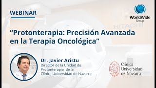 Webinar Protonterapia  Precisión avanzada en la terapia oncológica [upl. by Yacov329]