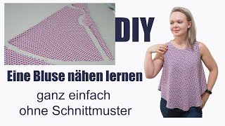 Bluse nähen lernen ganz einfach  ohne Schnittmuster  DIY mit Annas Nähschule [upl. by Paulina]