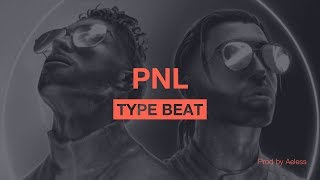 FREE PNL Type Beat 2019  quotDeux Frèresquot Prod Aeless [upl. by Bobette]