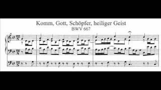 JS Bach  BWV 667  Komm Gott Schöpfer heiliger Geist [upl. by Ecniv]