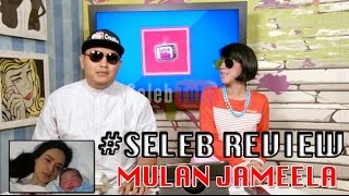 TERBONGKAR FAKTAFAKTA TERBARU USAI MULAN JAMEELA MELAHIRKAN [upl. by Annairdua224]