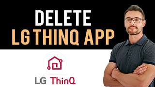 ✅How To Uninstall LG ThinQ App And Cancel Account Full Guide [upl. by Yllac]