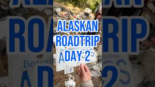 Day 2 Alaskan Roadtrip [upl. by Ynaffets917]