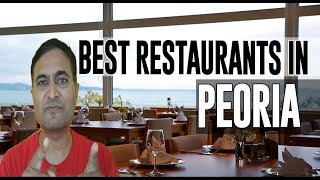 Best Restaurants and Places to Eat in Peoria Illinois IL [upl. by Kauppi75]