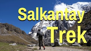 5 Day SALKANTAY TREK to Machu Picchu [upl. by Akirea]