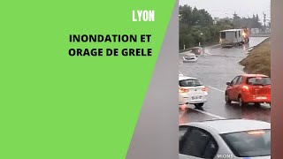 Orage de grêle et inondations à Lyon le 22 06 2022 [upl. by Eltsyrk387]