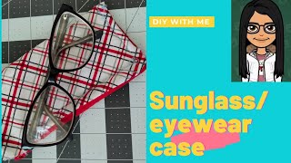 How to Sew a Lined Eyeglass Case  Sunglass Case Sewing Tutorial  10 Minute Sunglasses Case [upl. by Einre683]