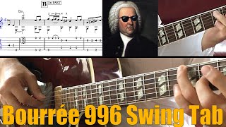 Bourree is Jazz  guitar tutorial TABS BWV 996 swing bouree [upl. by Erdnaed]