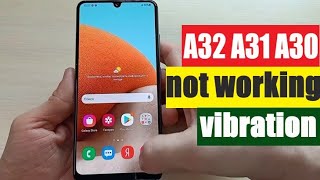 Samsung A32 or A31 and A30 not vibrating  Vibration not working in samsung A32 or A31 and A30 [upl. by Goulet]