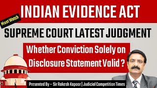 Supreme Court Landmark Judgment  Sect 27  Indian Evidence Act  Judicial Exams  By Rakesh Kapoor [upl. by Gratiana]