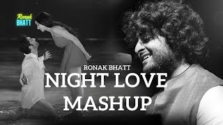 Night Love Best Mashup l Lofi pupil  Bollywood songs  Chillout Lofi Mix ronakbhattrz [upl. by Feltie]