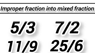 improper fractions into mixed fractionsmathimpropermixedfraction [upl. by Pero]