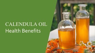 Calendula Oil Uses and Health Benefits [upl. by Amethist]