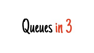 Queues in 3 minutes [upl. by Alamap148]