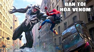 NGƯỜI NHỆN nhưng BẠN TÔI HÓA VENOM  Spider Man 2  PS5 [upl. by Ahidam219]