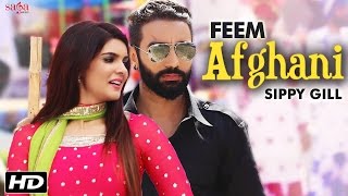 Feem Afghani  Sippy Gill amp Tarannum Malikk  Tiger  Ihana Dhillon  Latest Punjabi Song 2016 [upl. by Hezekiah]