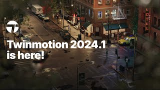 What’s New in Twinmotion 20241 [upl. by Estes]