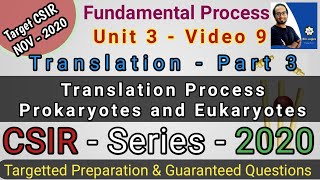 Translation Part 3  Translation Process in Prokaryotes amp Eukaryotes  CSIR NET Life Science 2020 [upl. by Brannon]