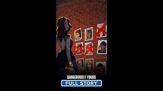 EPISODE  Dangerously Yours Full Story Walkthrough [upl. by Raina699]