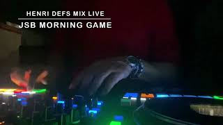 HENRI DEFS MIX LIVE Séga JSB Morning Game [upl. by Varin]