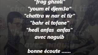 ezzahi en 1979 quotfrag ghzaliquot quotyoum el djemaaquot quotchatra w nar el tirquot quotbahr el tofanequot quothediquot [upl. by Ankeny]