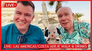 🔴LIVE MUPPETS in Costa Adeje amp Las Americas Tenerife Drinks with Mick Garvey Canary Islands ☀️ [upl. by Audsley90]