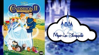 Disneyphile  37  Cendrillon 2  Une vie de princesse [upl. by Jareb]