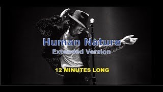 Human Nature Extended Version  Michael Jackson [upl. by Ellett]