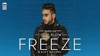 Freeze  Full Video  Rajat Nagpal  Punjabi [upl. by Rhonda869]